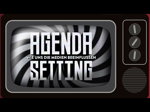 Wie uns die Medien beeinflussen | Agenda Setting