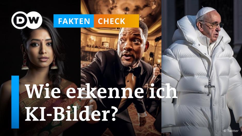 Faktencheck: Wie erkenne ich KI-Bilder? – DW – 28.04.2023
