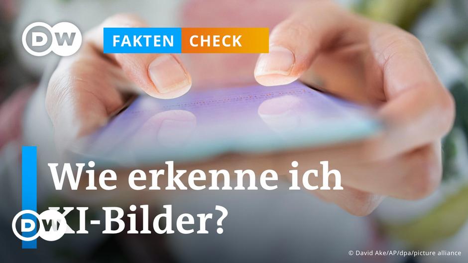 Faktencheck: Wie erkenne ich KI-Bilder? – DW – 28.04.2023